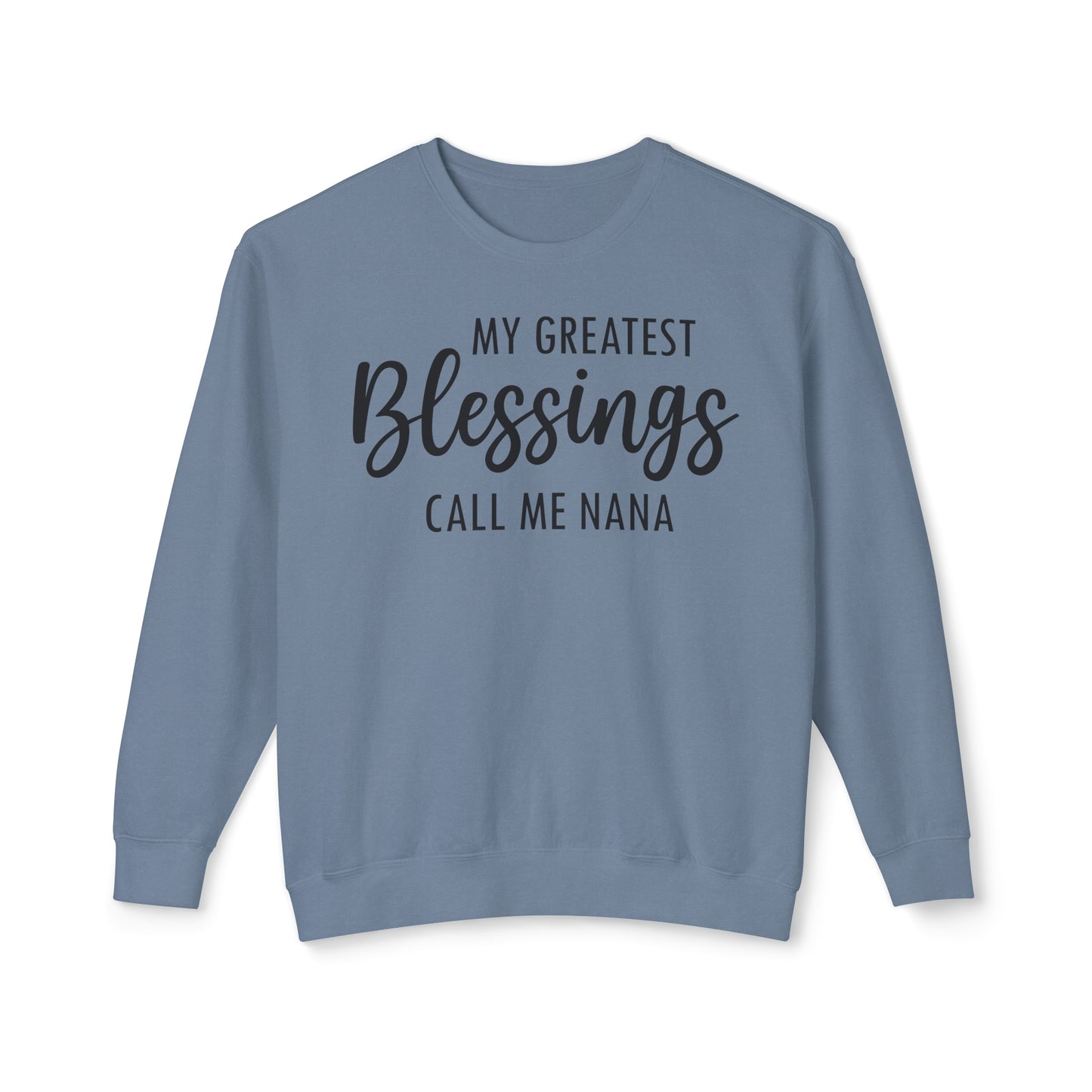 Greatest Blessings Call Me Nana ✨Unisex Lightweight Crewneck Sweatshirt