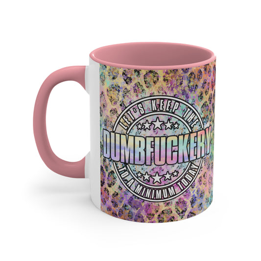 Dumbf*kery 🌈Accent Coffee Mug, 11oz