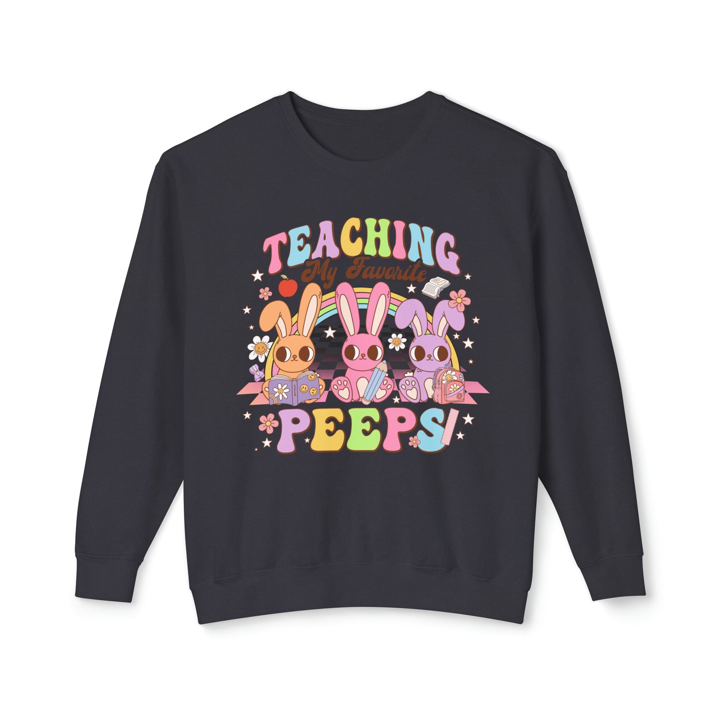 Teaching My Favorite Peeps 🐰Unisex Lightweight Crewneck Sweatshirt