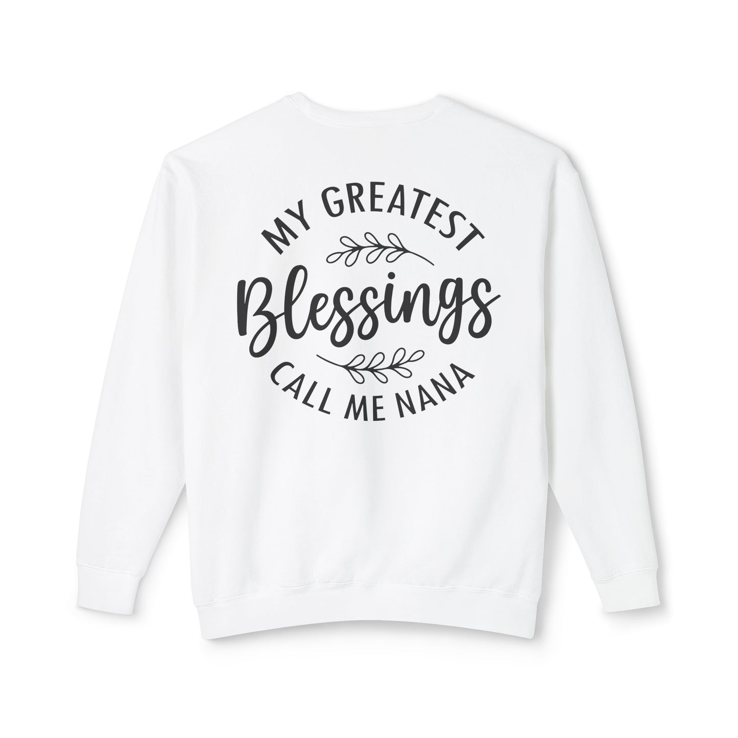 Greatest Blessings Call Me Nana ✨Unisex Lightweight Crewneck Sweatshirt