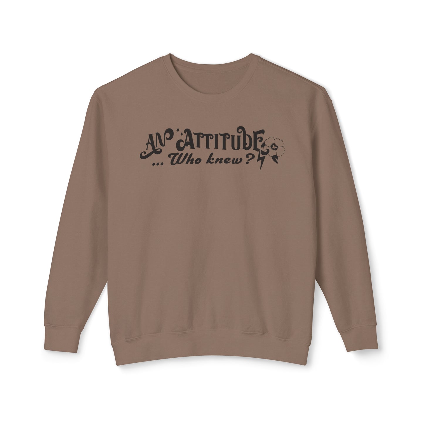 An Attitude 😎Unisex Lightweight Crewneck Sweatshirt