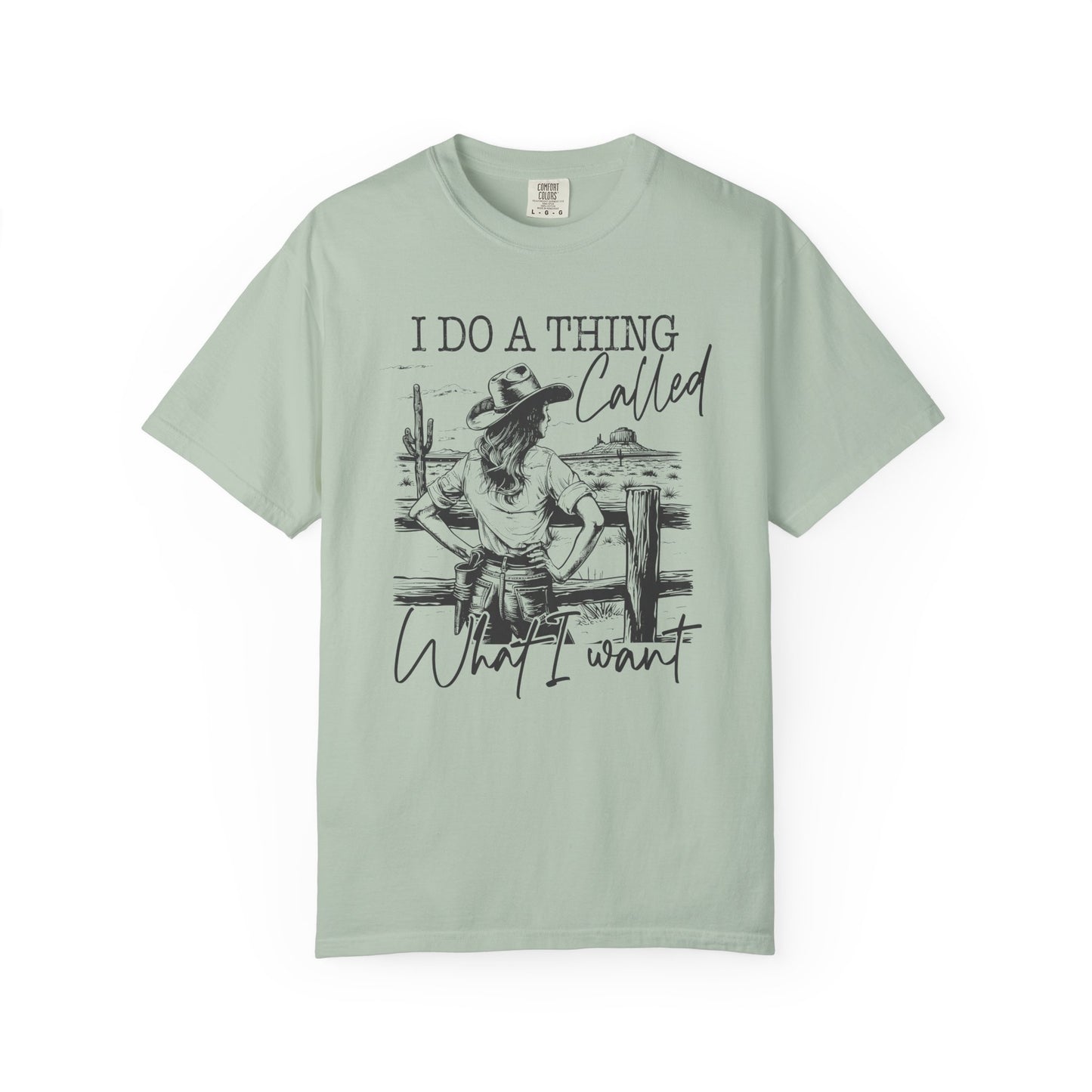 I Do a Thing Called 🤠 Unisex Garment-Dyed T-shirt