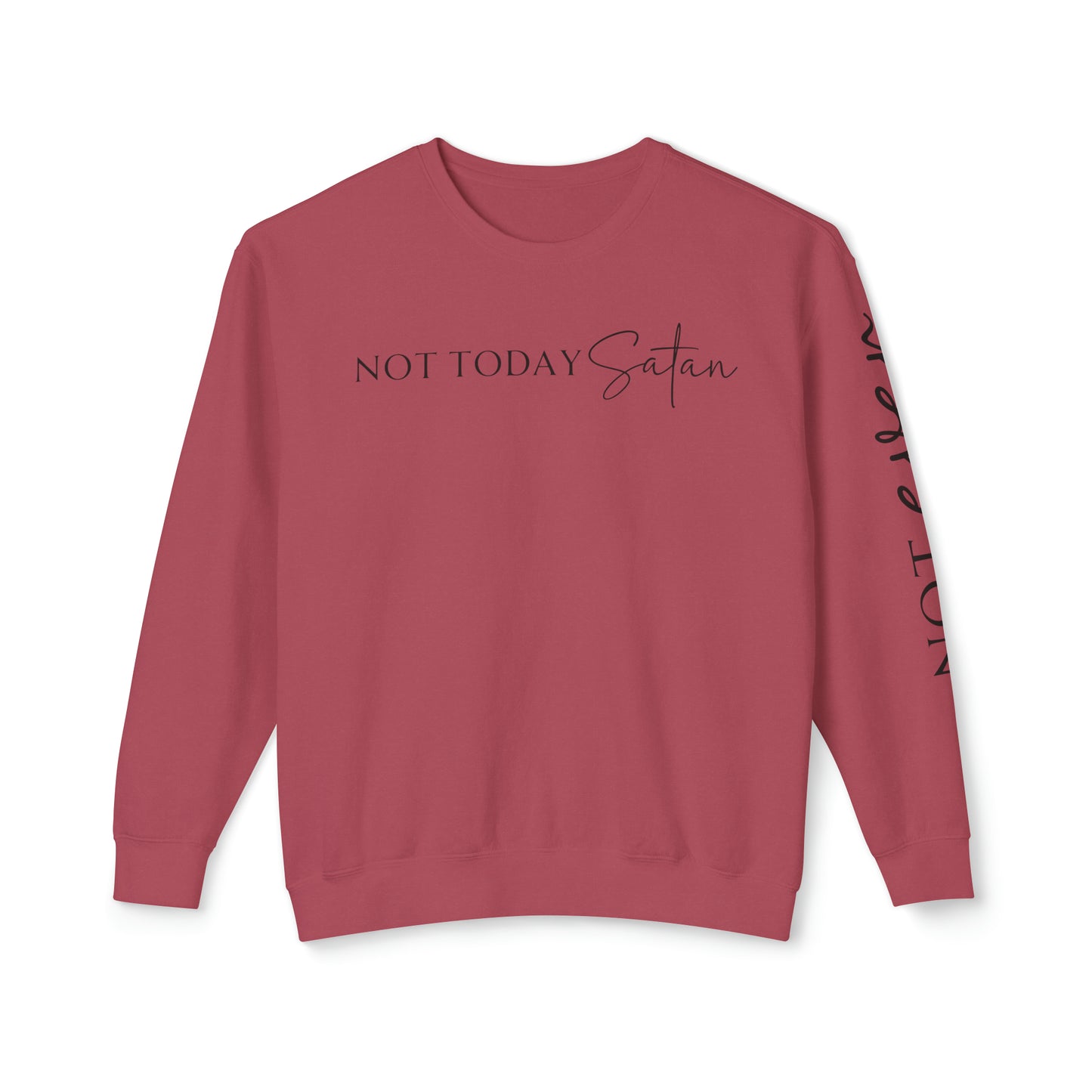 Not Today Satan 😈Unisex Lightweight Crewneck Sweatshirt