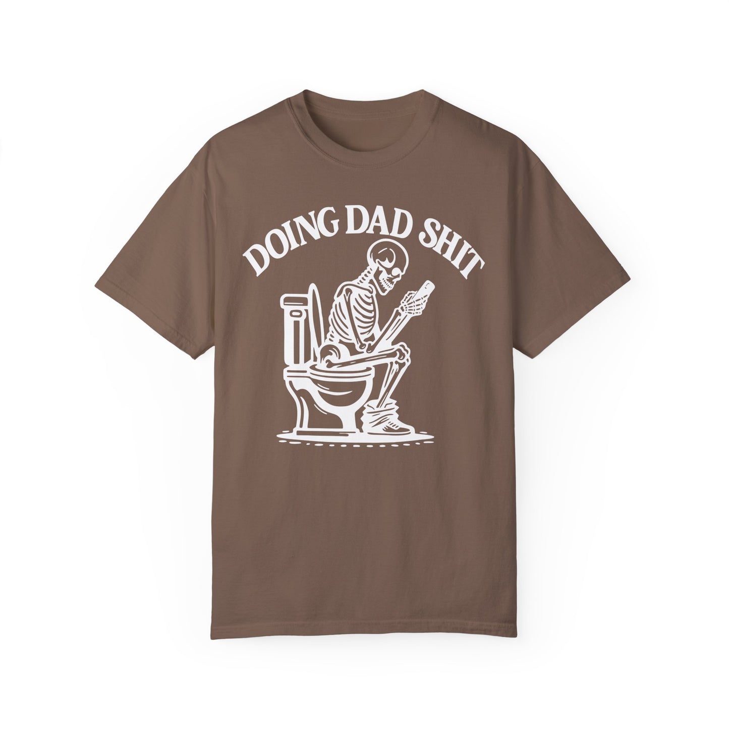 Doing Dad Shit 💀Unisex Garment-Dyed T-shirt