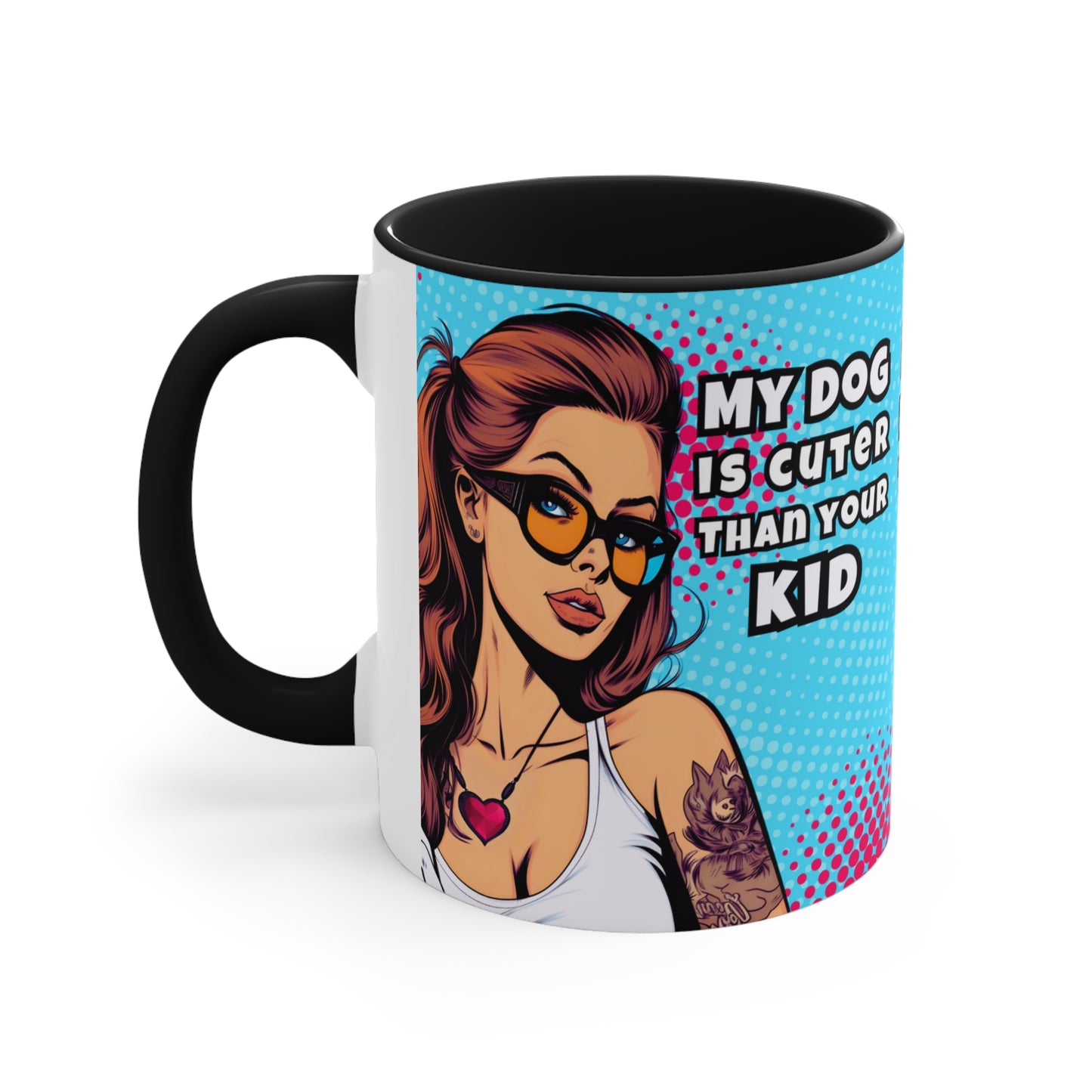 My Dog is Cuter 🐾Accent Coffee Mug, 11oz