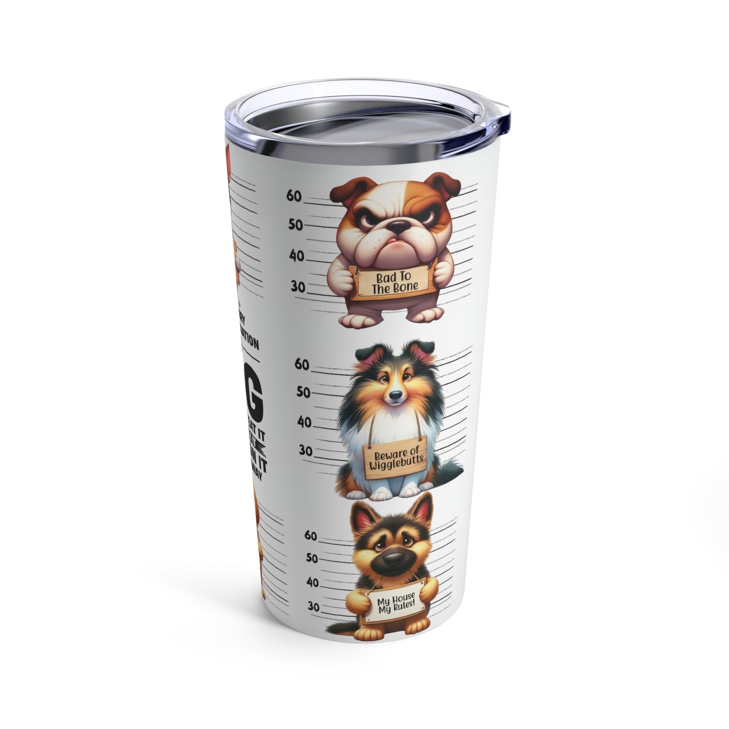 Like a Dog 🐾Tumbler 20oz