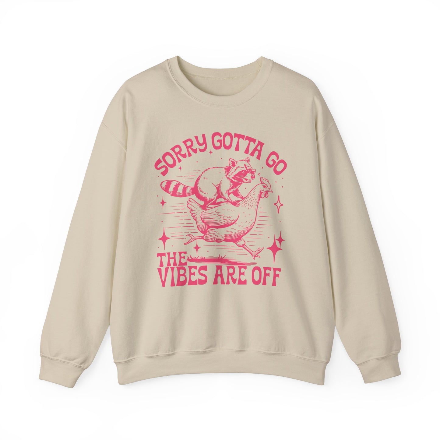 Sorry Gotta Go, The Vibes Are Off 🌟Unisex Heavy Blend™ Crewneck Sweatshirt