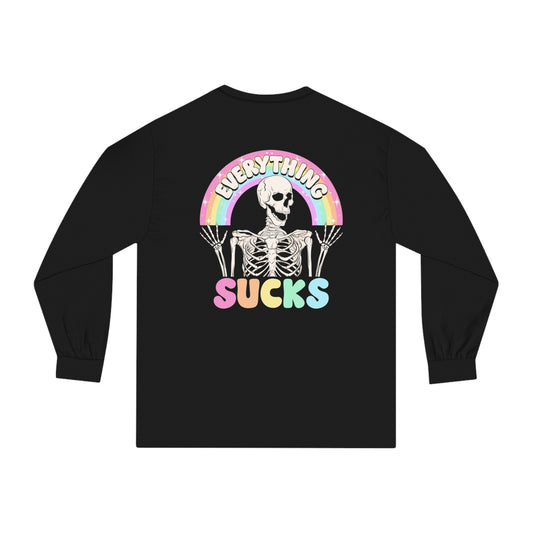 Everything Sucks 🌈Unisex Classic Long Sleeve T-Shirt