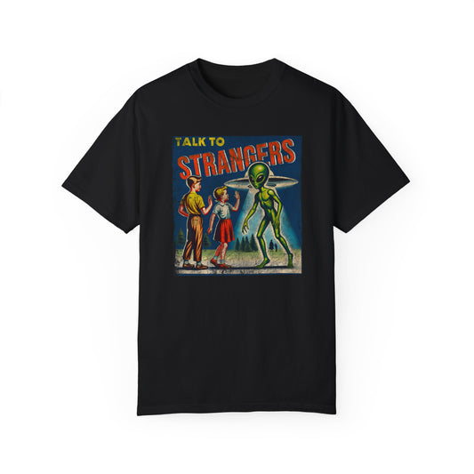Talk to Strangers👽Unisex T-shirt