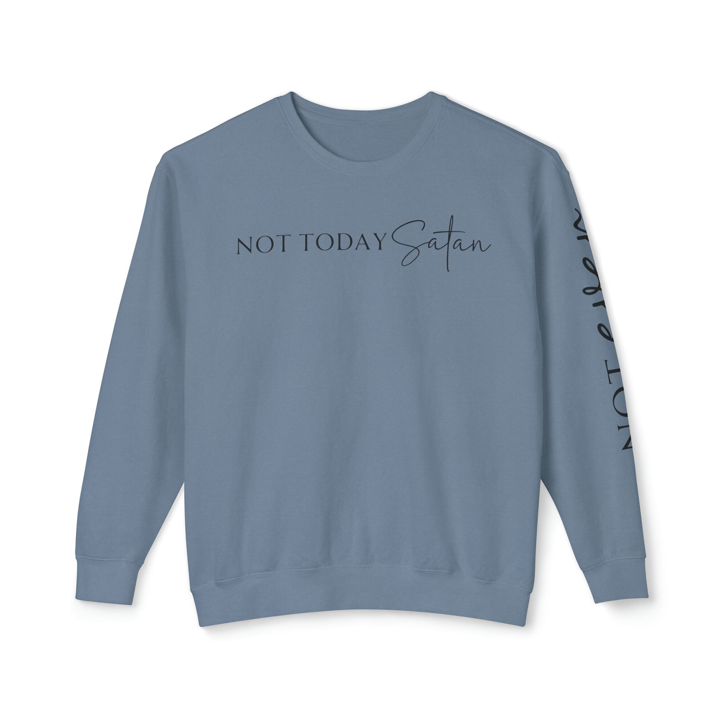 Not Today Satan 😈Unisex Lightweight Crewneck Sweatshirt