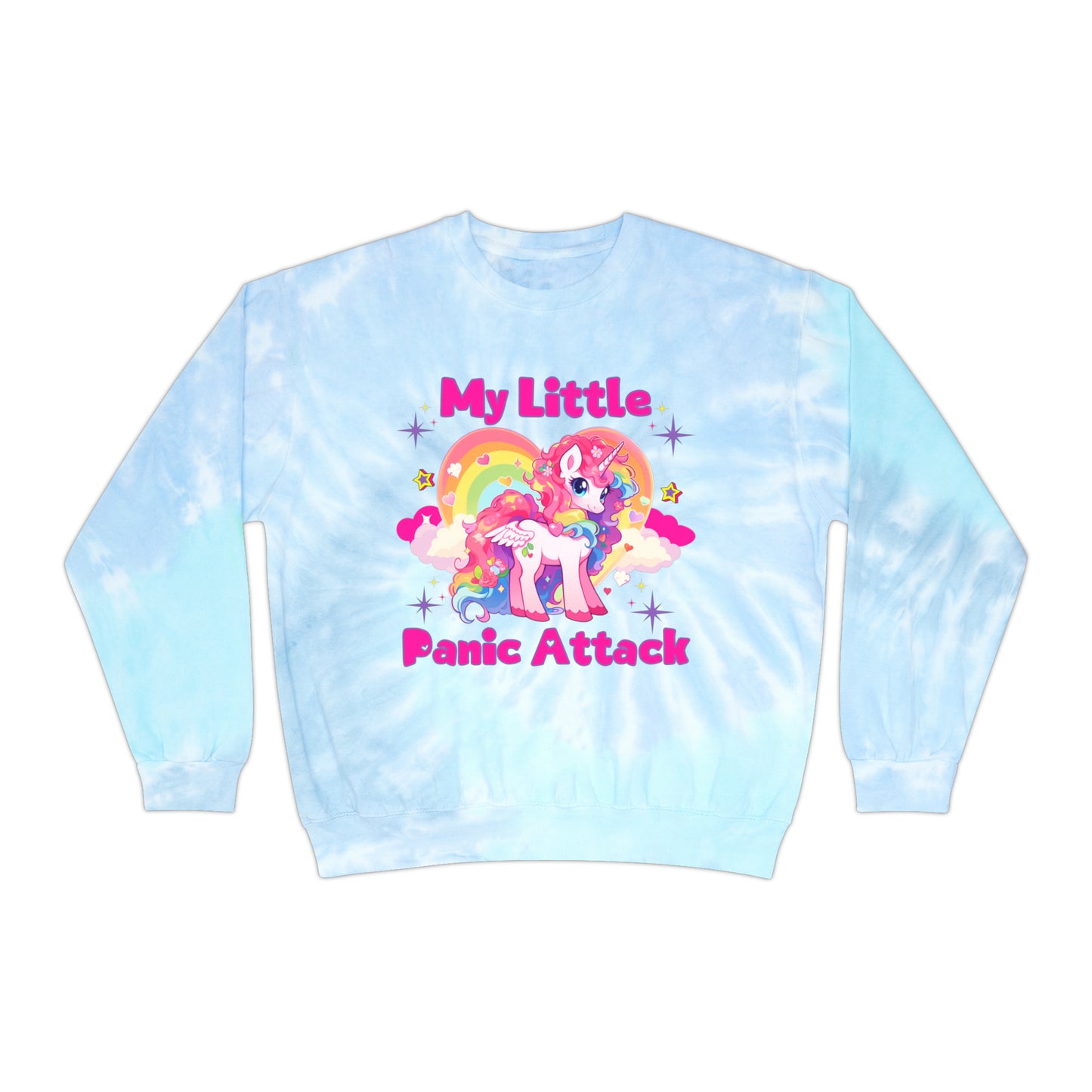 My Little Panic Attack 🦄Unisex Tie-Dye Sweatshirt