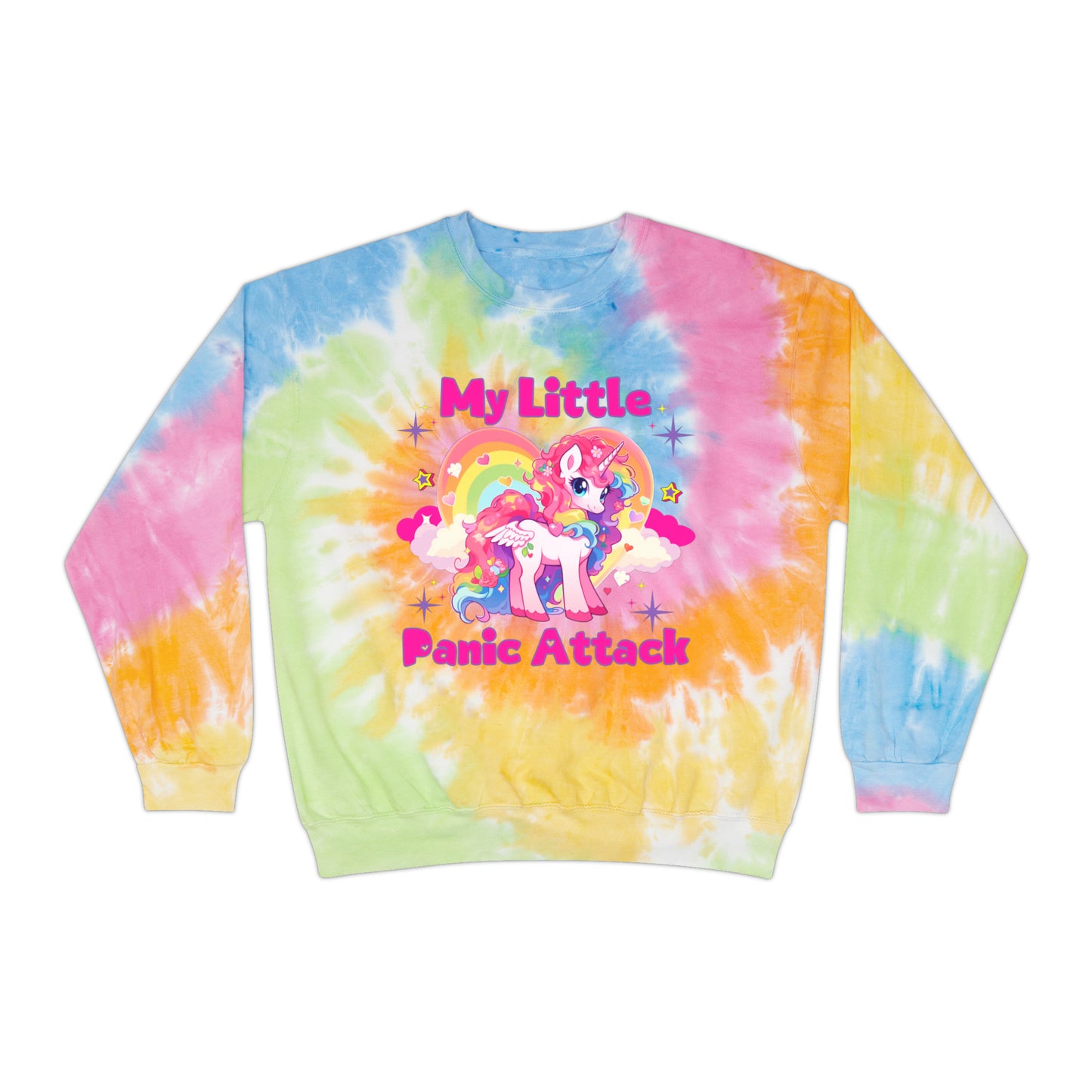 My Little Panic Attack 🦄Unisex Tie-Dye Sweatshirt