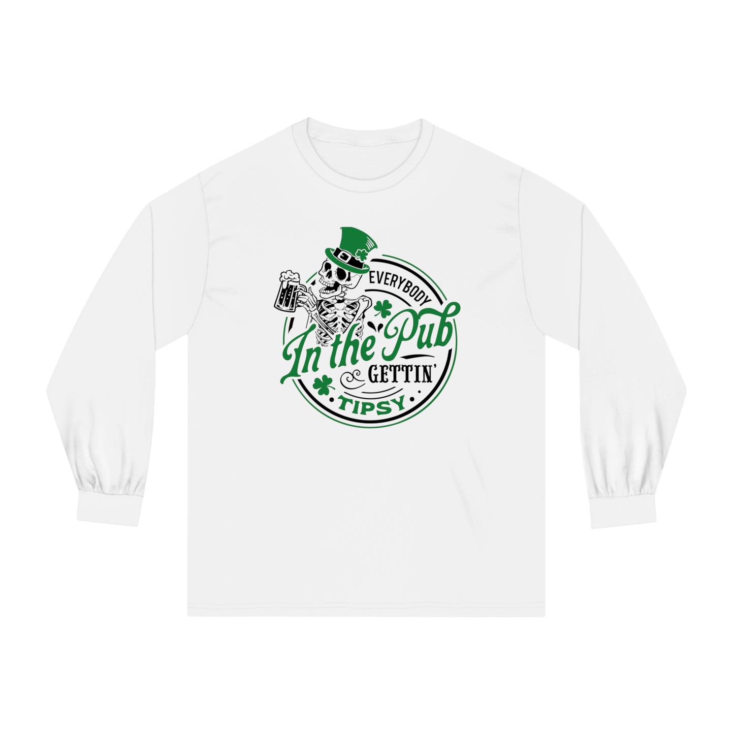 Everybody in the Pub 🍀Unisex Classic Long Sleeve T-Shirt