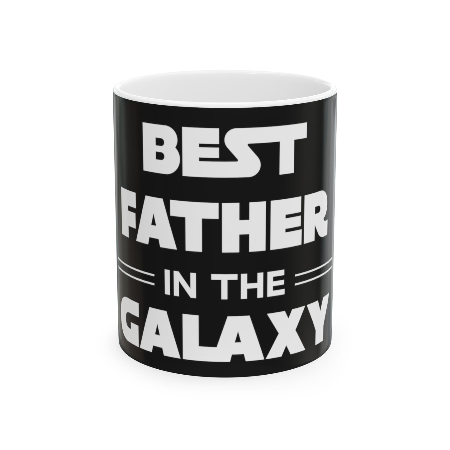 Best Father in the Galaxy ✨Ceramic Mug, (11oz, 15oz)