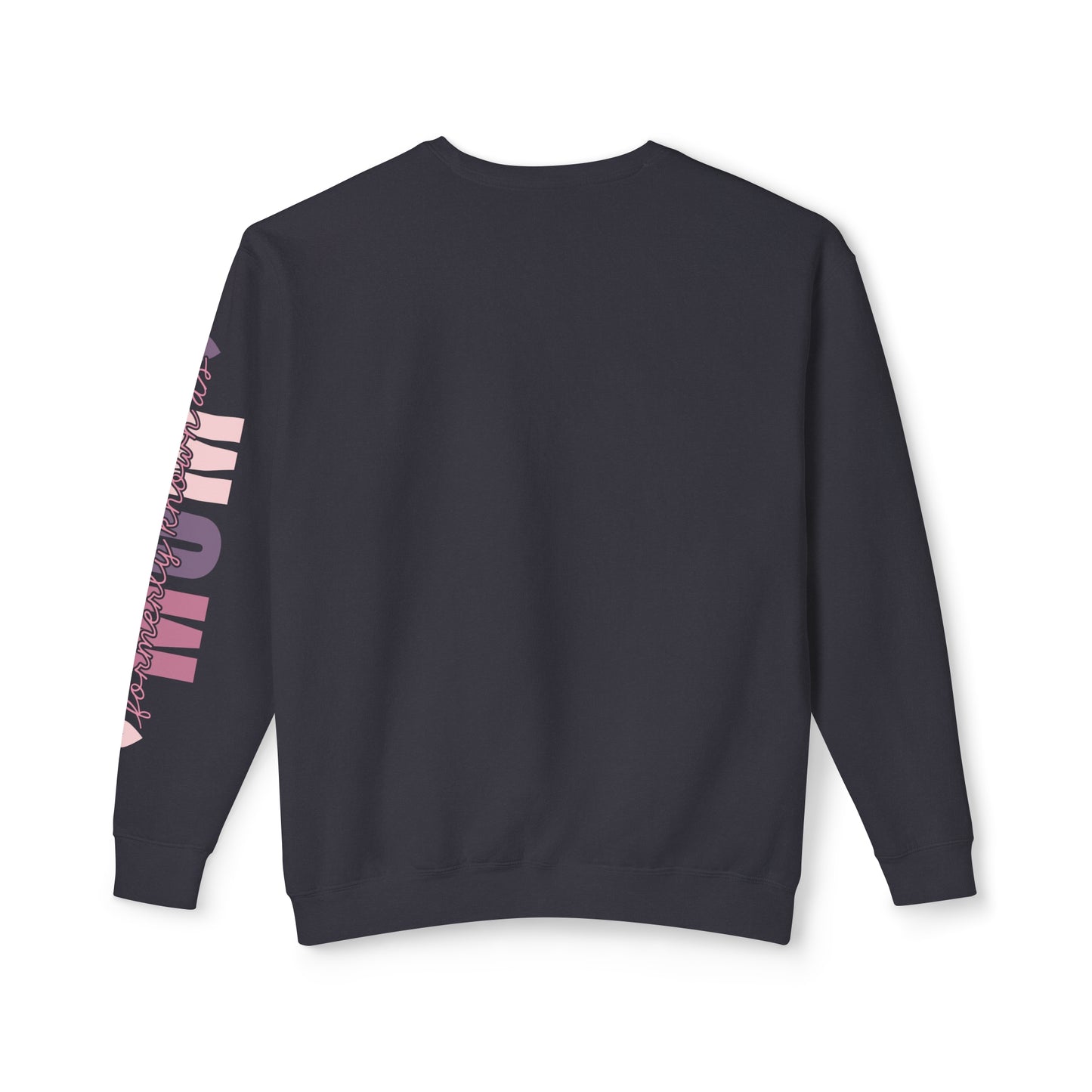 Formerly Known as Mom ✨Unisex Lightweight Crewneck Sweatshirt