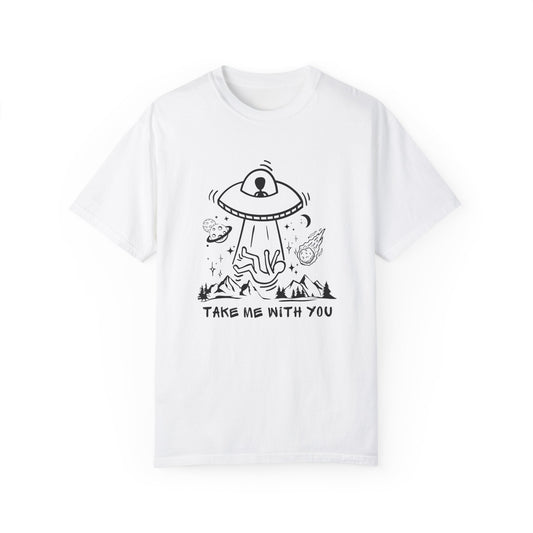 Take Me With You🛸 Unisex T-shirt