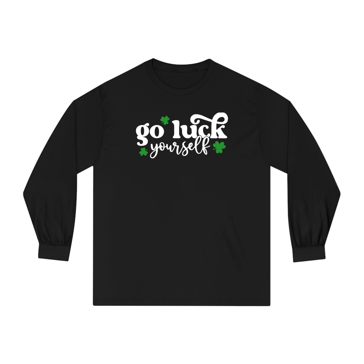 Go Luck Yourself ☘️Unisex Classic Long Sleeve T-Shirt