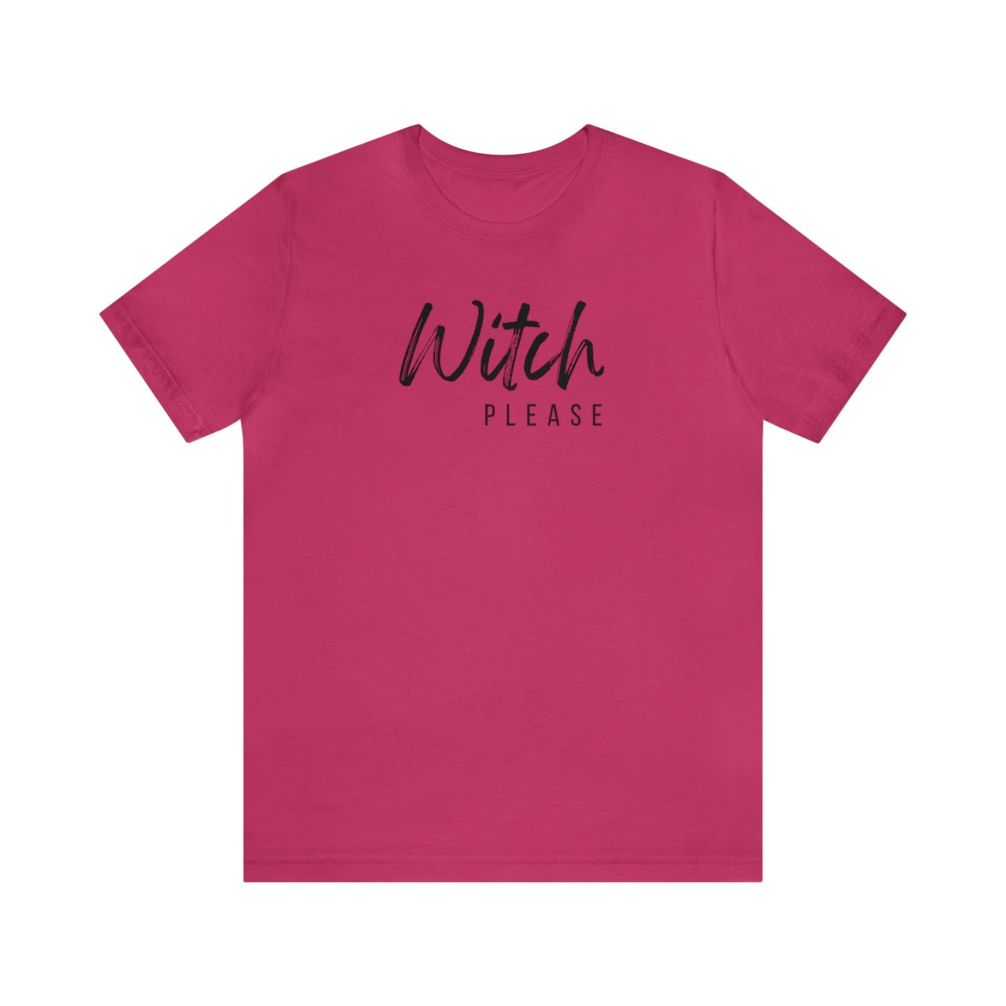 Witch Please 🔮Unisex Jersey Short Sleeve Tee