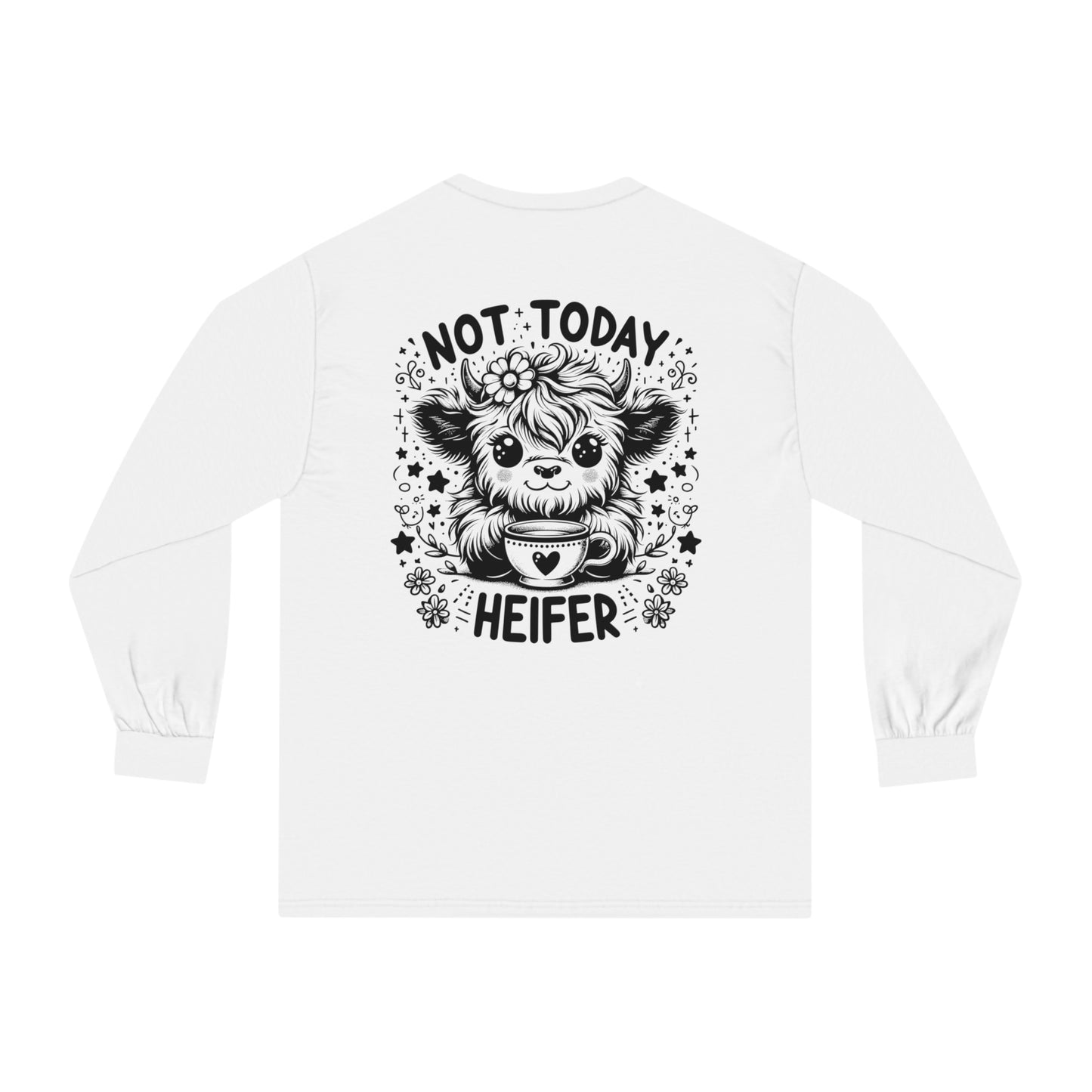 Not Today 🐮Unisex Classic Long Sleeve T-Shirt