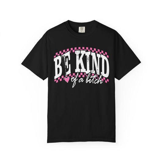 Be Kind of a😈 Unisex Garment-Dyed T-shirt