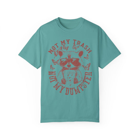 Not My Trash🦝 Unisex T-Shirt