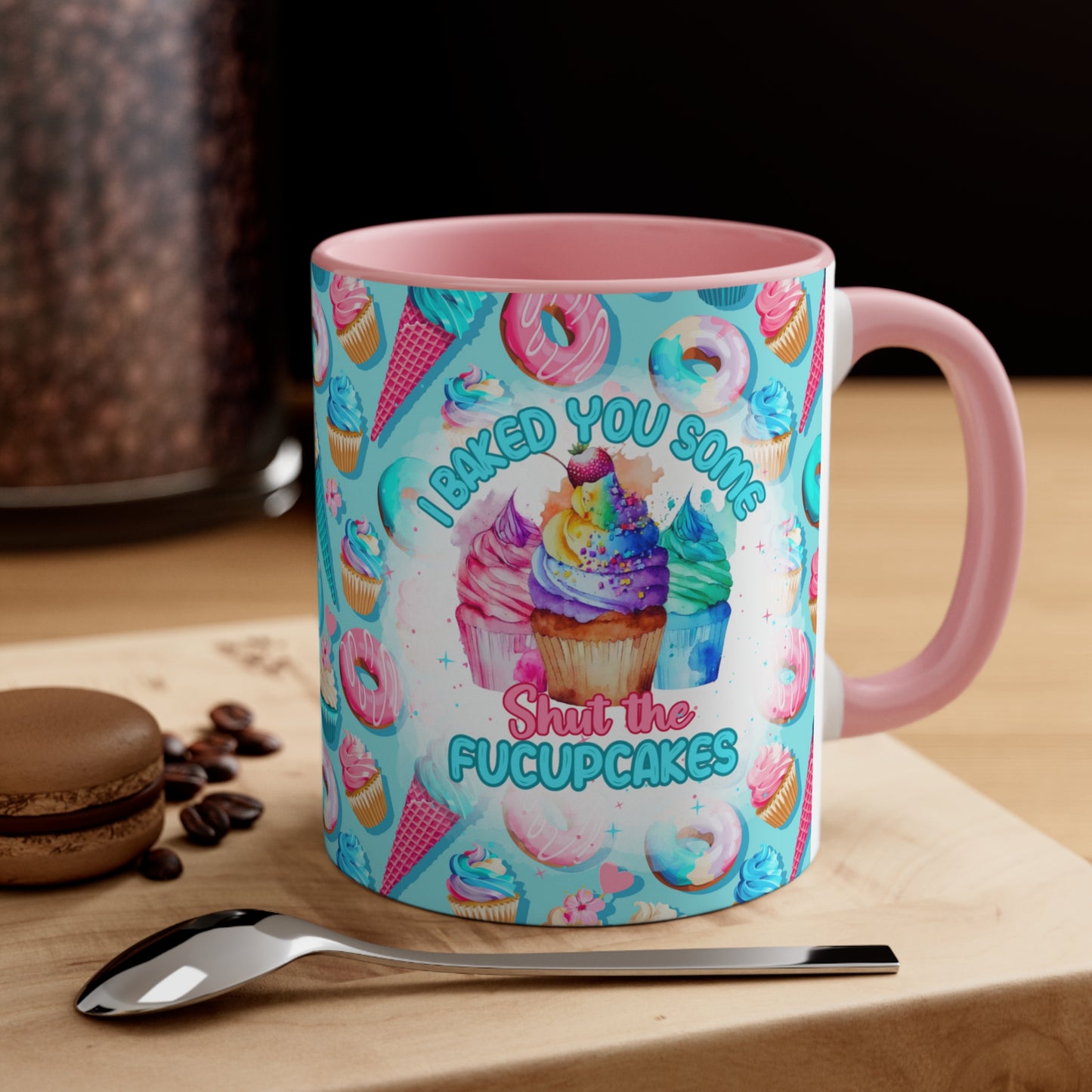 Baked You Some 🧁Accent Coffee Mug, 11oz