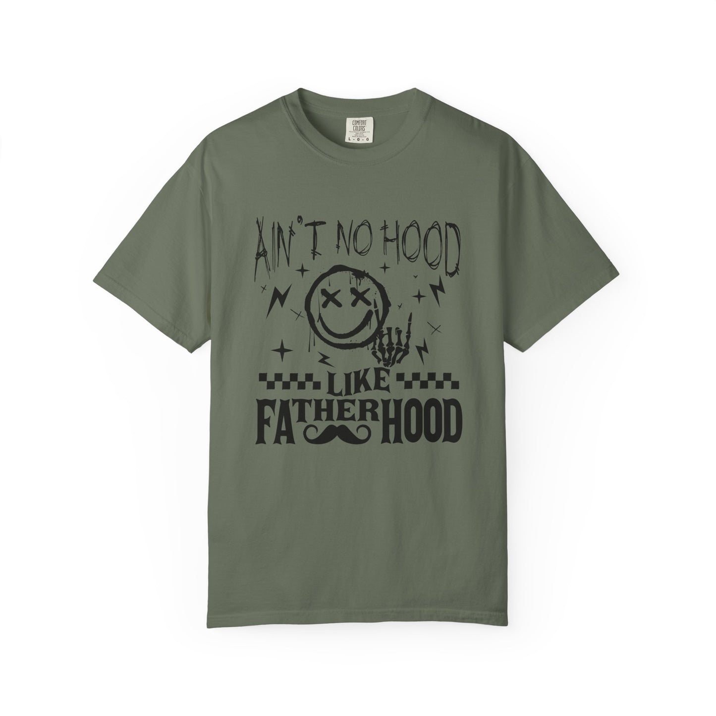 Ain’t No Hood Like Fatherhood👨‍🍼 Unisex Garment-Dyed T-shirt