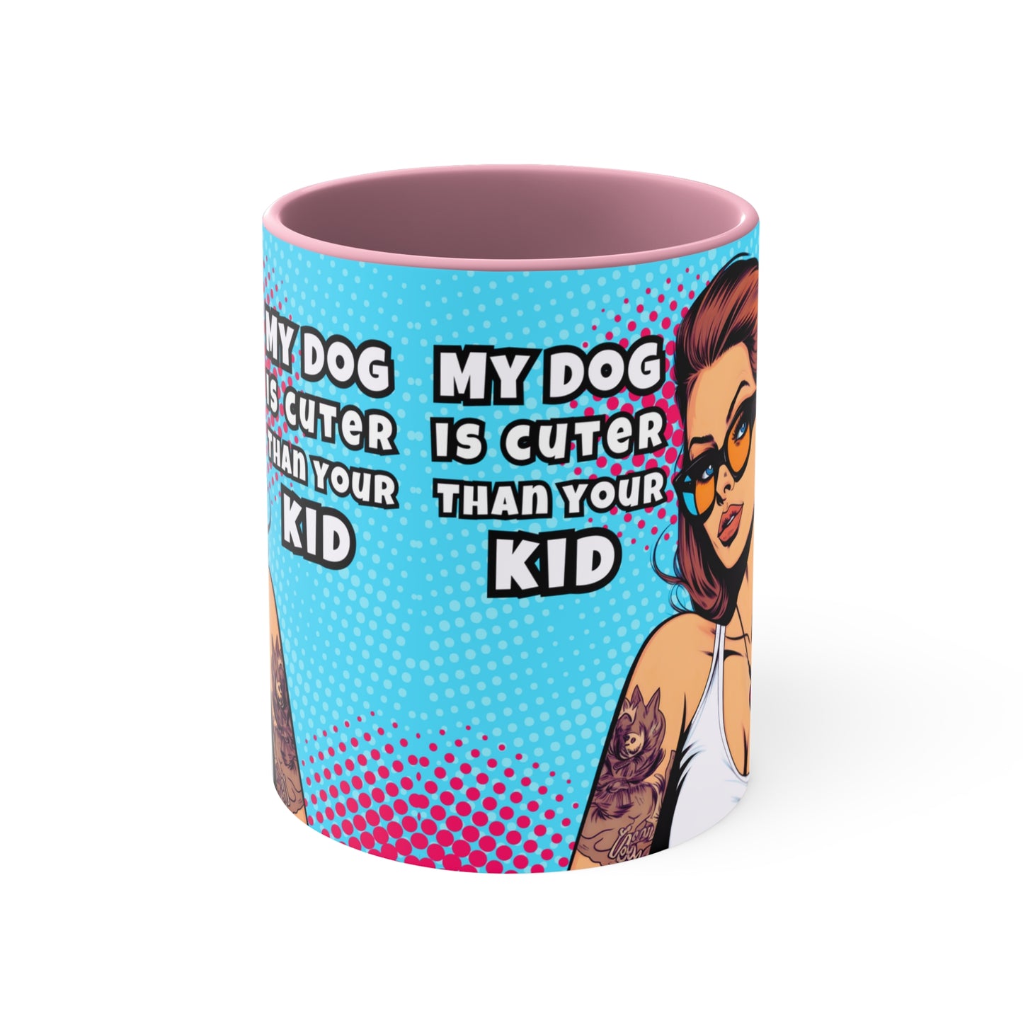 My Dog is Cuter 🐾Accent Coffee Mug, 11oz