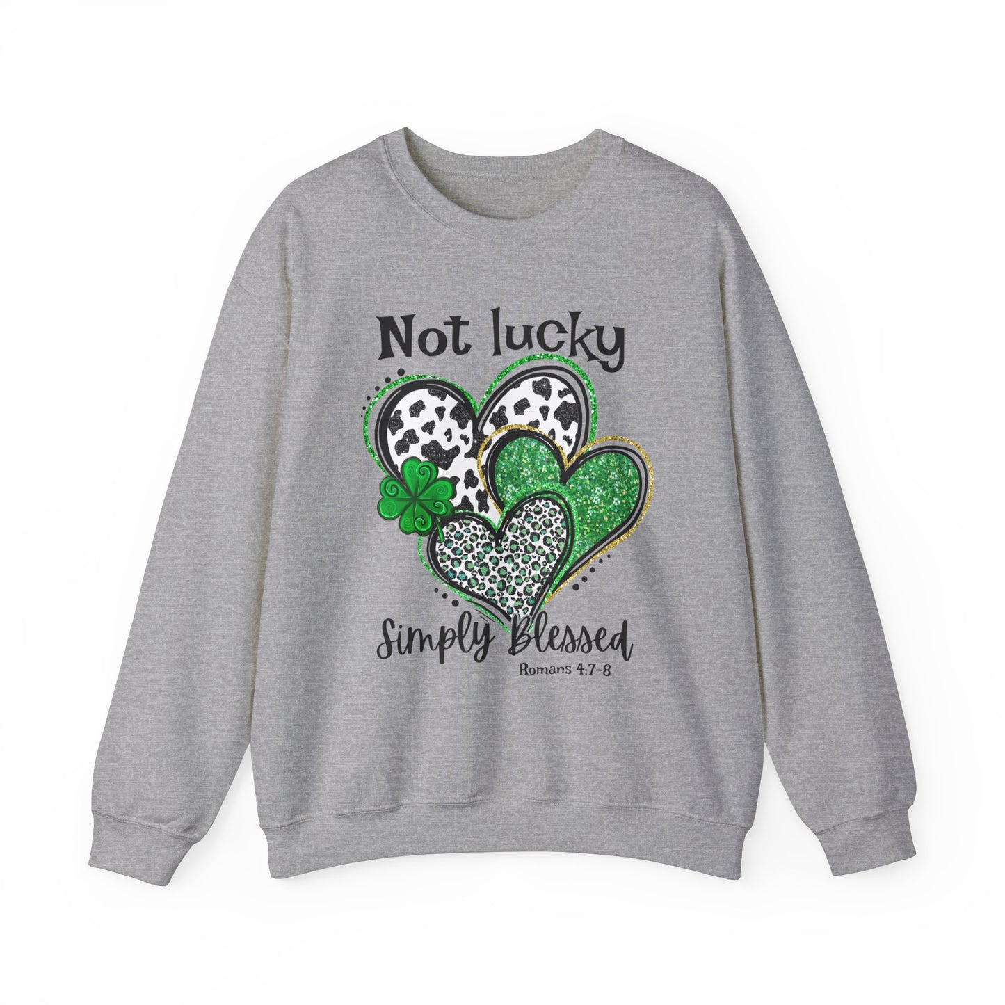 Not Lucky Simply Blessed 🍀Unisex Heavy Blend™ Crewneck Sweatshirt