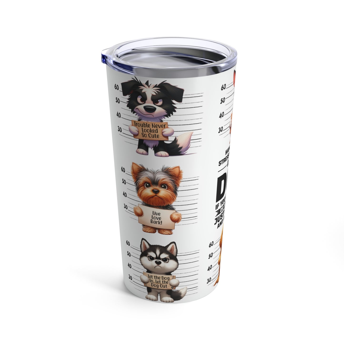 Like a Dog 🐾Tumbler 20oz