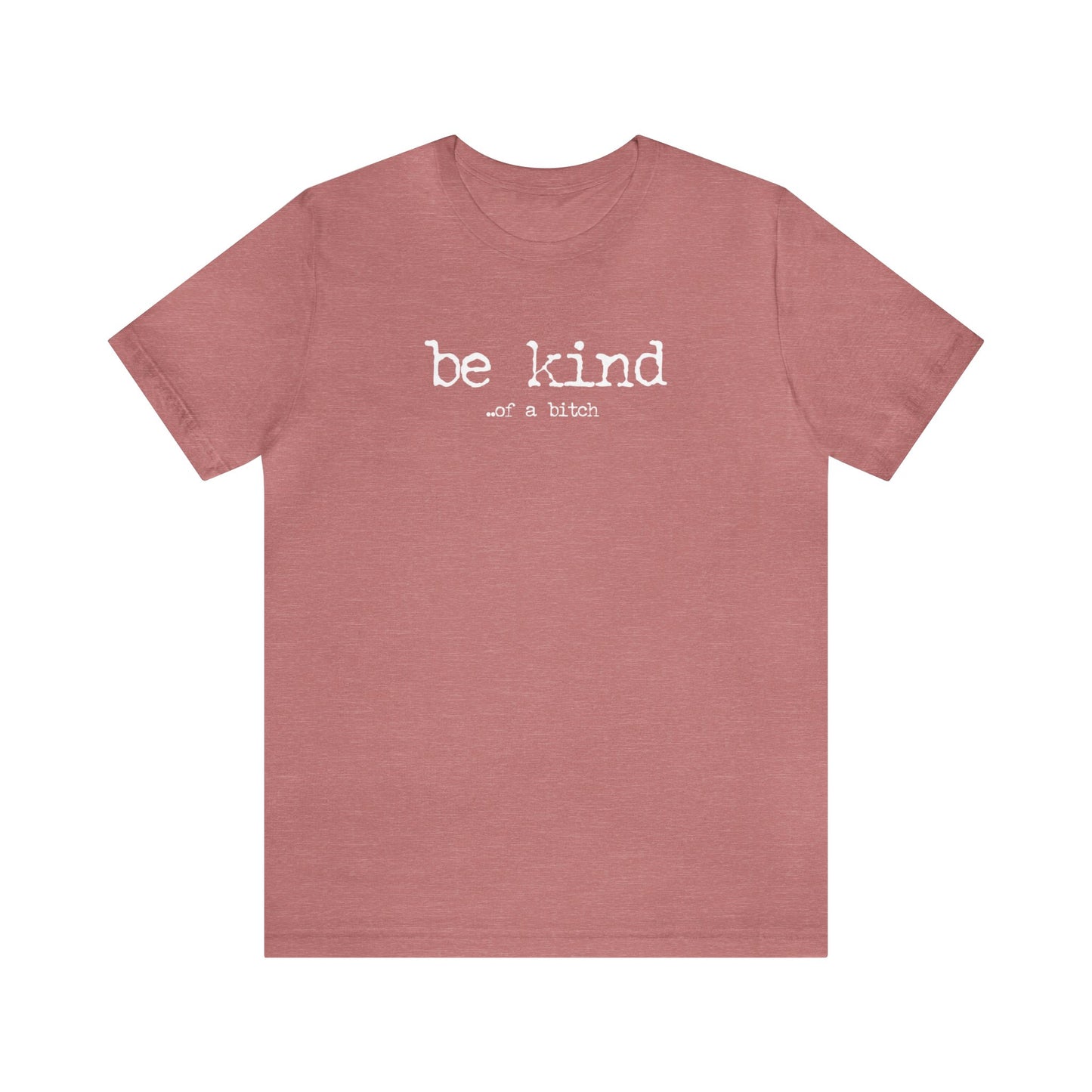 Be Kind of 🌸Unisex Jersey Short Sleeve Tee