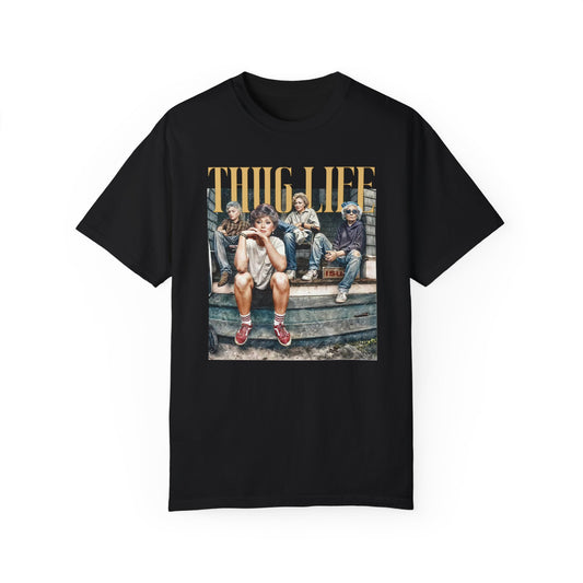 Thug Life ✨Unisex Garment-Dyed T-shirt