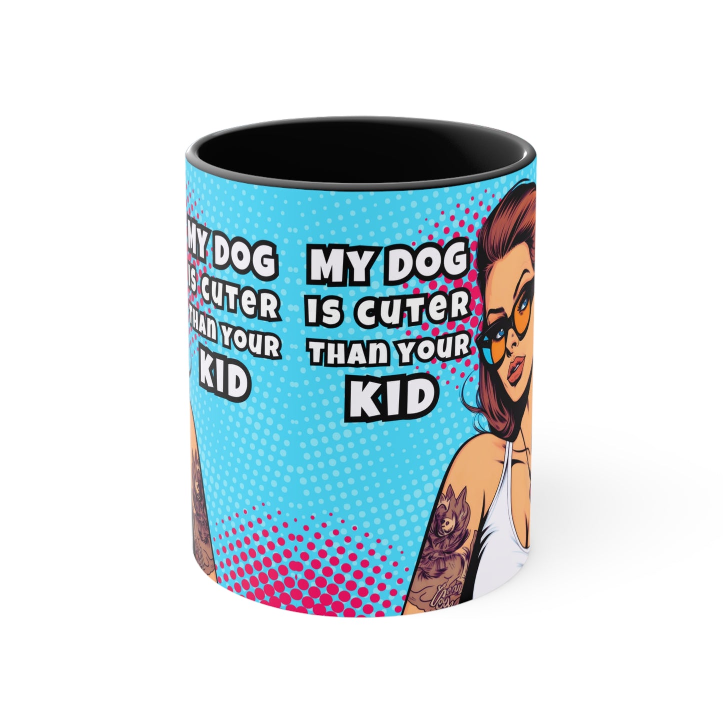 My Dog is Cuter 🐾Accent Coffee Mug, 11oz