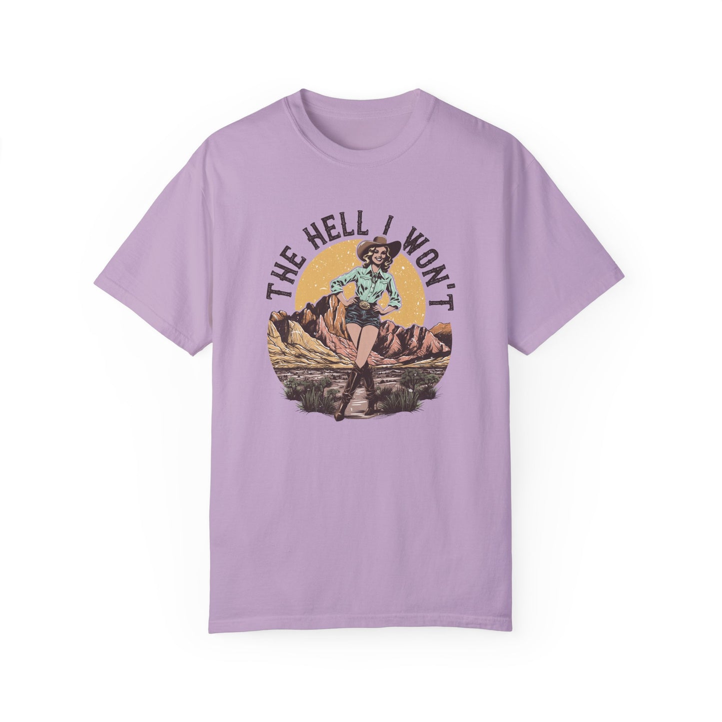 The Hell I Won't 💀Unisex Garment-Dyed T-shirt