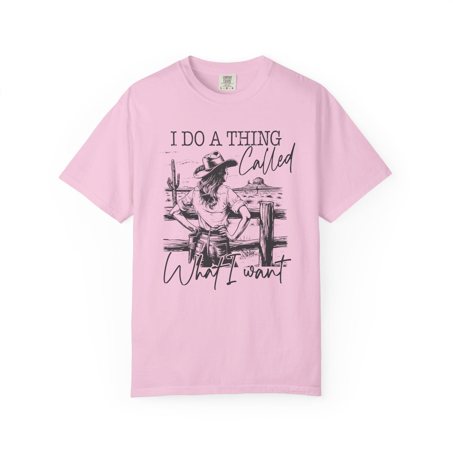 I Do a Thing Called 🤠 Unisex Garment-Dyed T-shirt