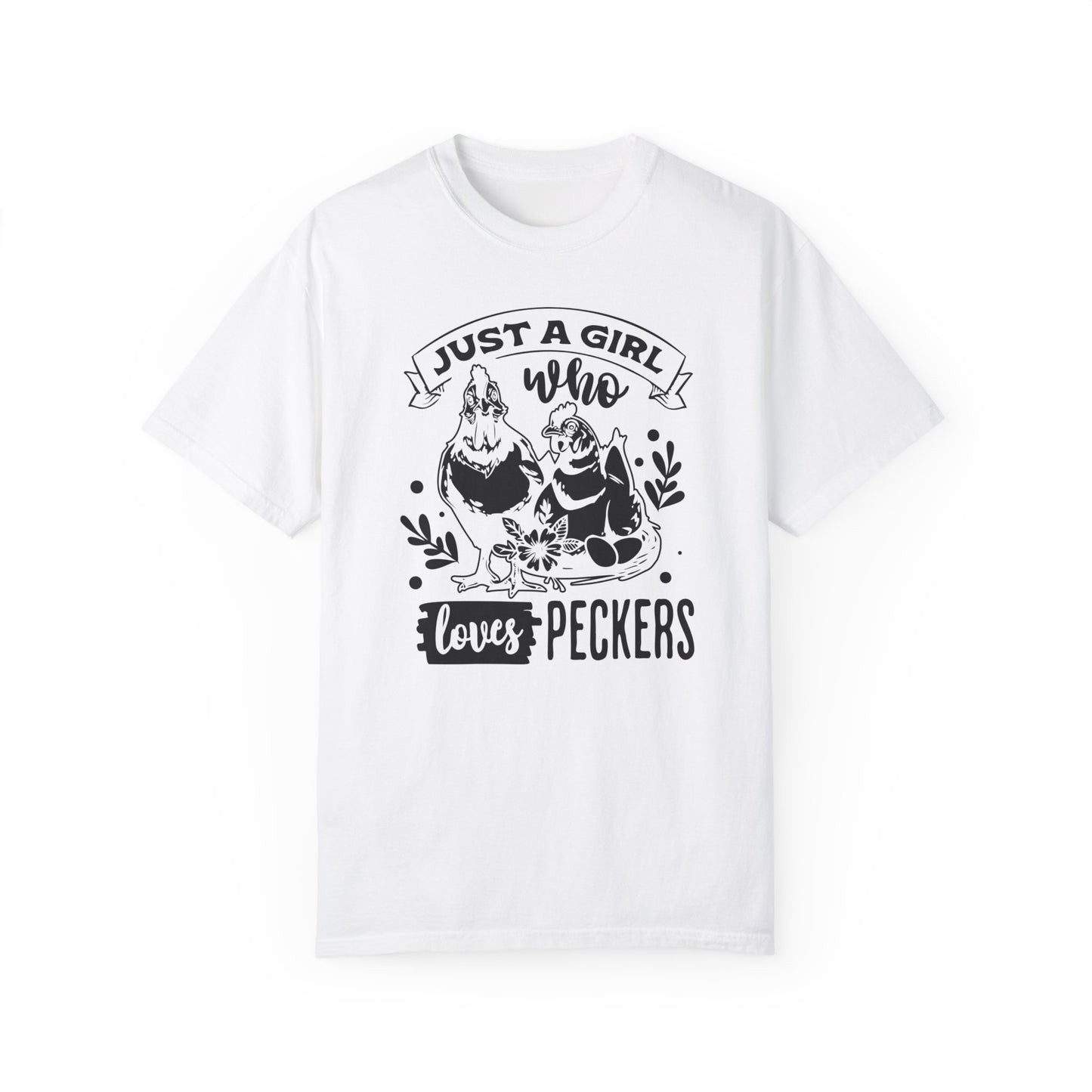 Girl Who Loves Peckers 🐔Unisex Garment-Dyed T-shirt