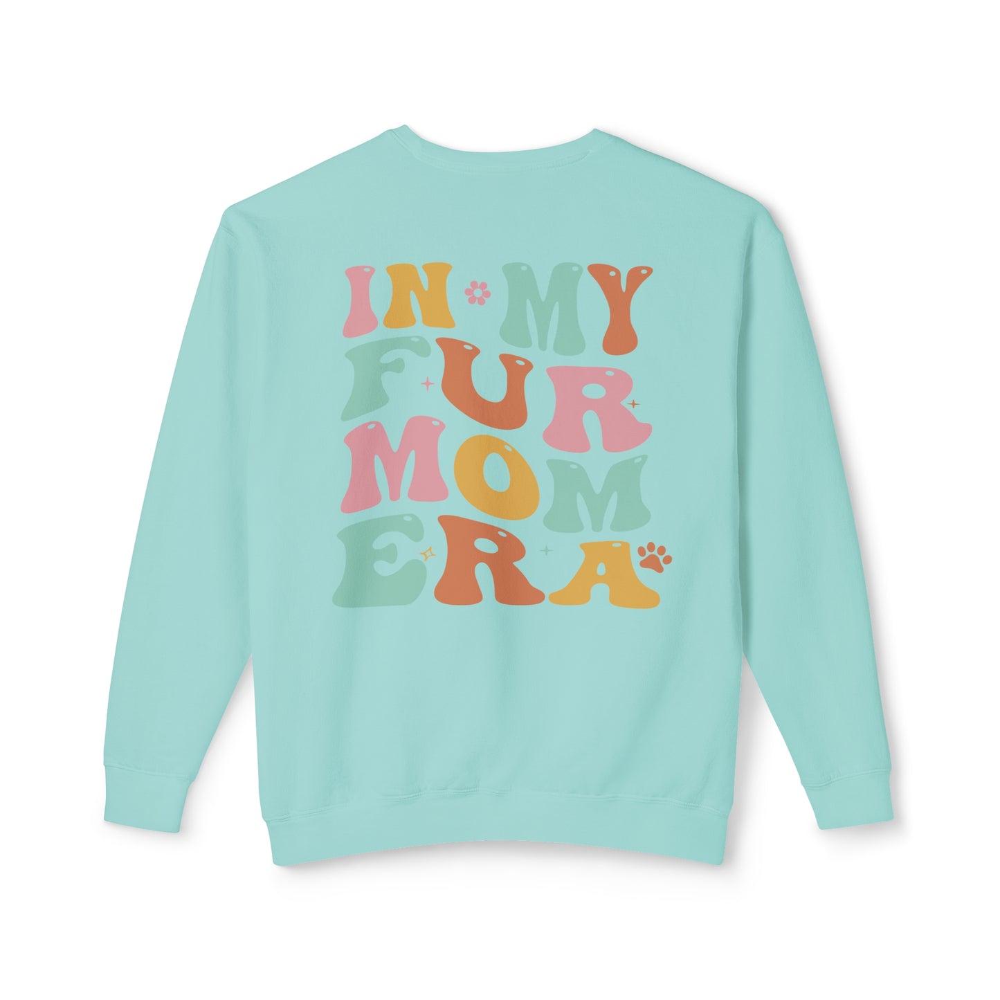 Fur Mom Era 🐾 Lightweight Crewneck Sweatshirt