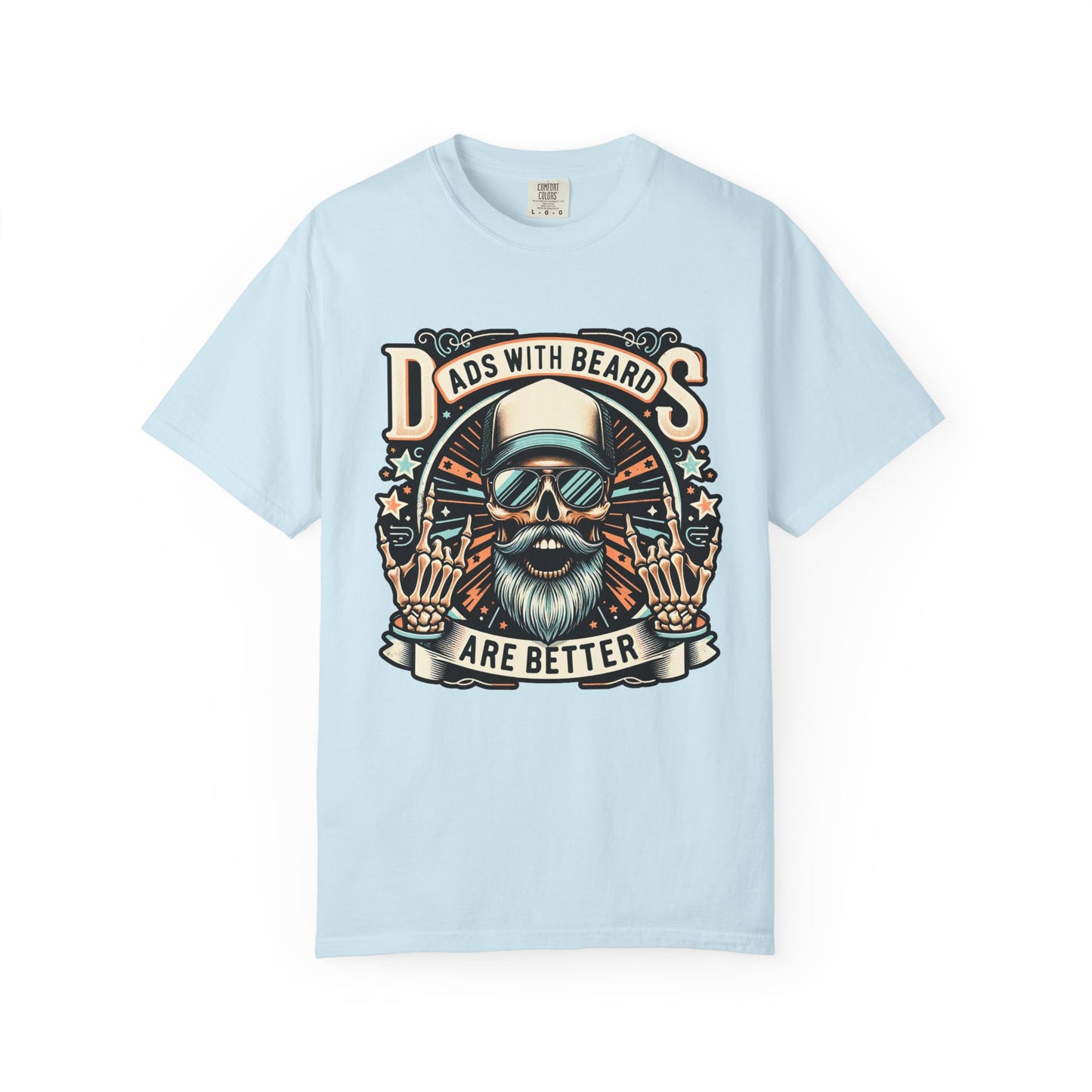 Dads with Beards Are Better 🧔‍♂️ Unisex Garment-Dyed T-shirt