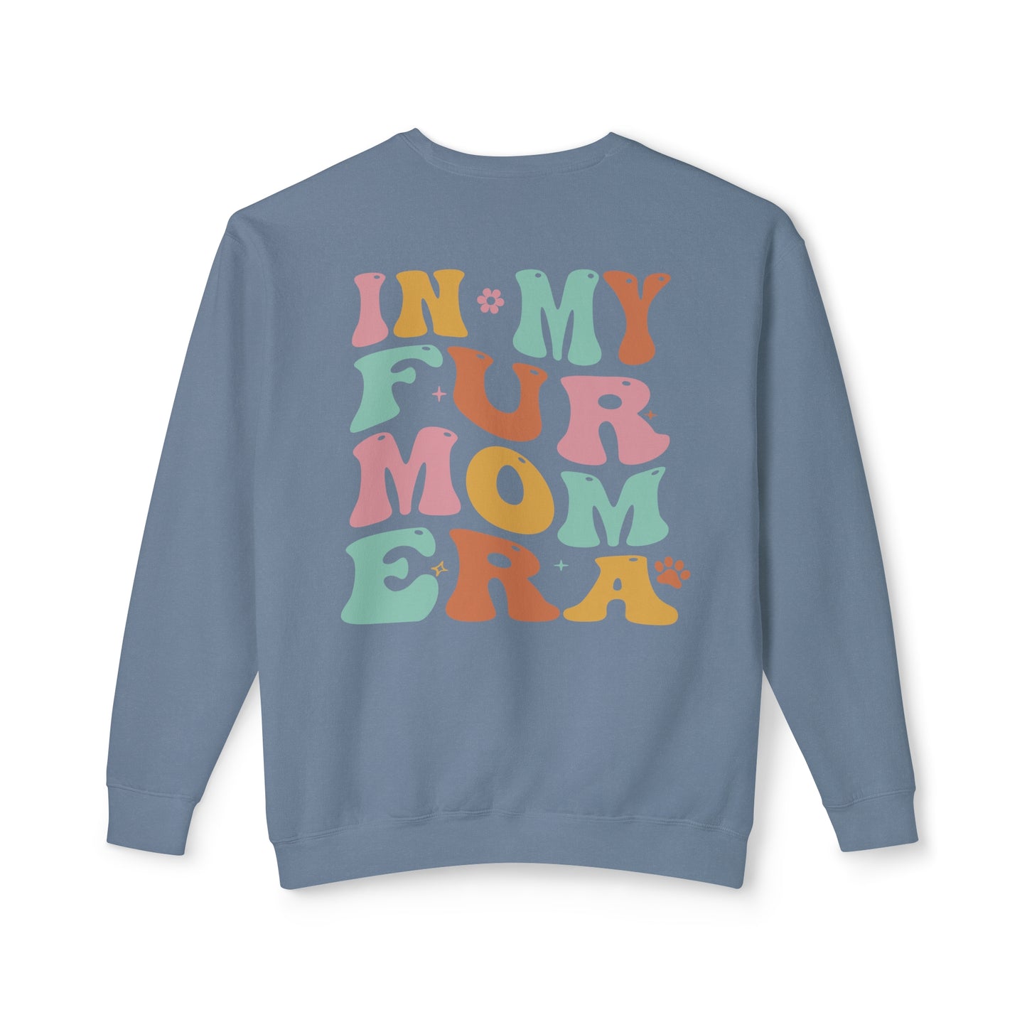 Fur Mom Era 🐾 Lightweight Crewneck Sweatshirt