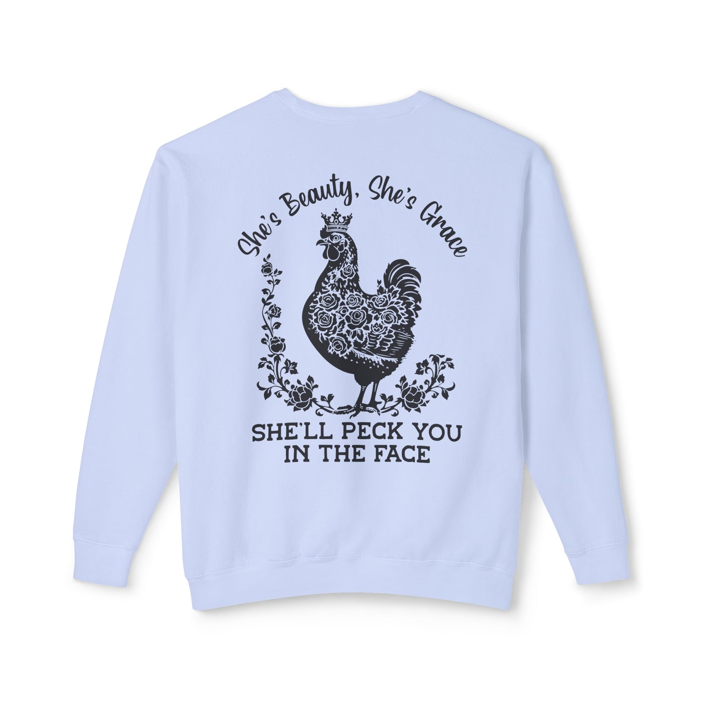 She'll Peck You in the Face 🐔 Unisex Lightweight Crewneck Sweatshirt