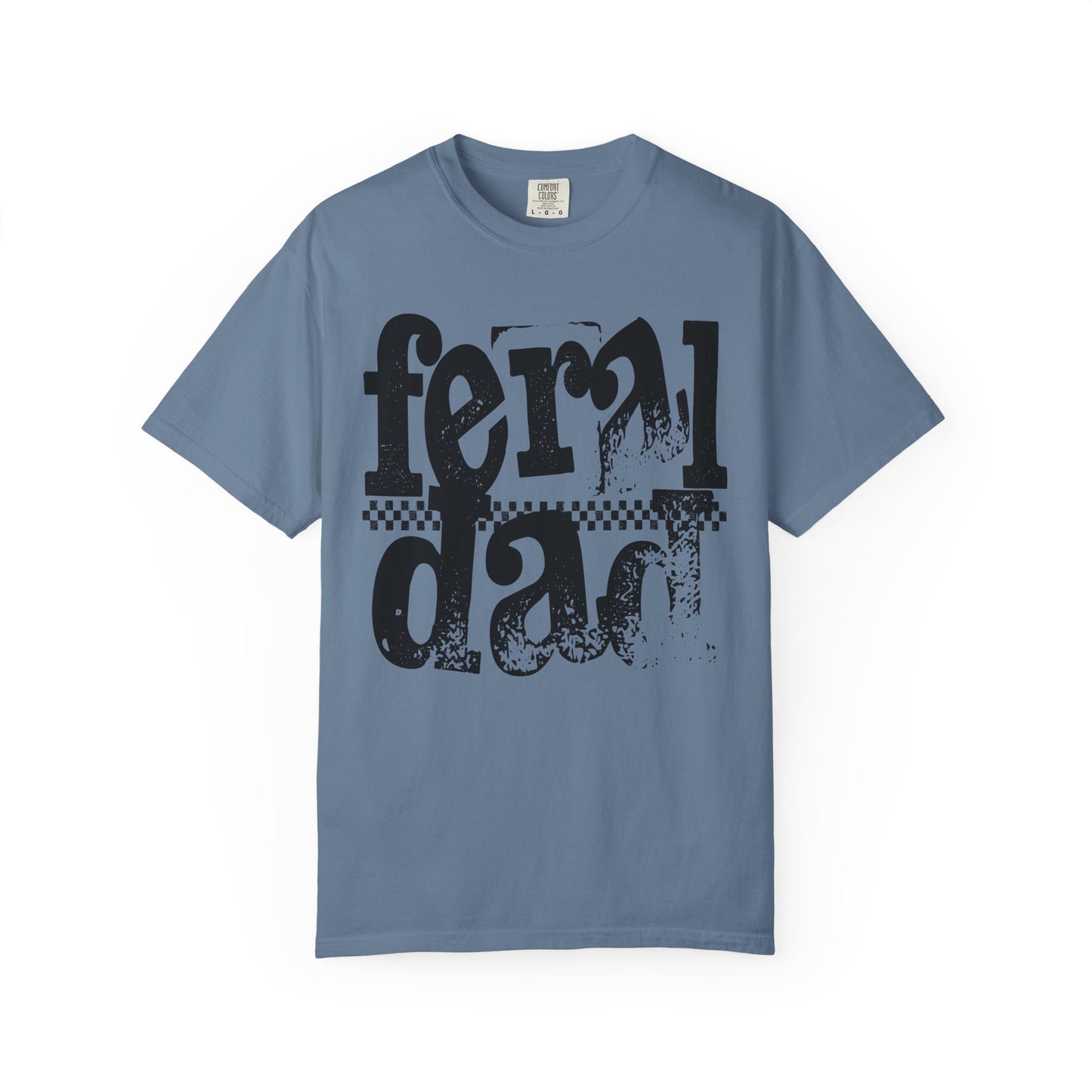 Feral Dad🐺 Unisex Garment-Dyed T-shirt