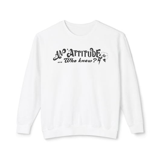 An Attitude 😎Unisex Lightweight Crewneck Sweatshirt