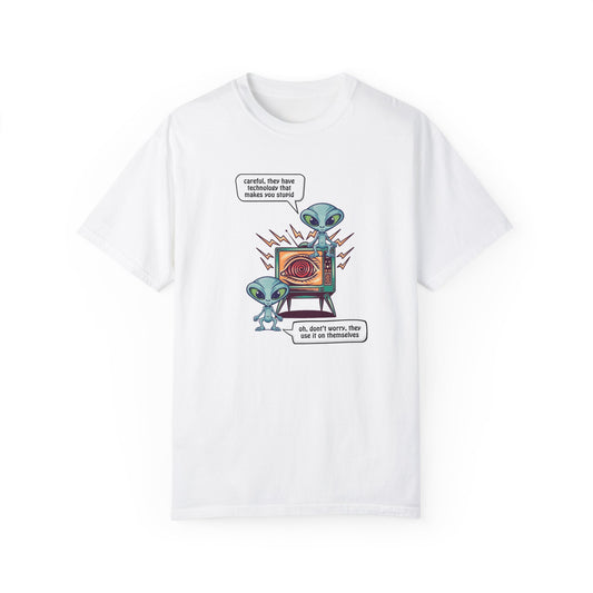 Technology Can Make You Stupid 👽Unisex Garment-Dyed T-shirt