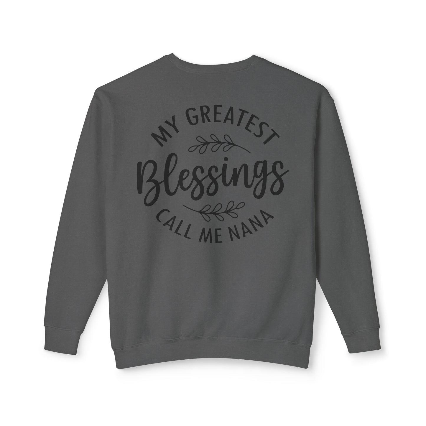 Greatest Blessings Call Me Nana ✨Unisex Lightweight Crewneck Sweatshirt