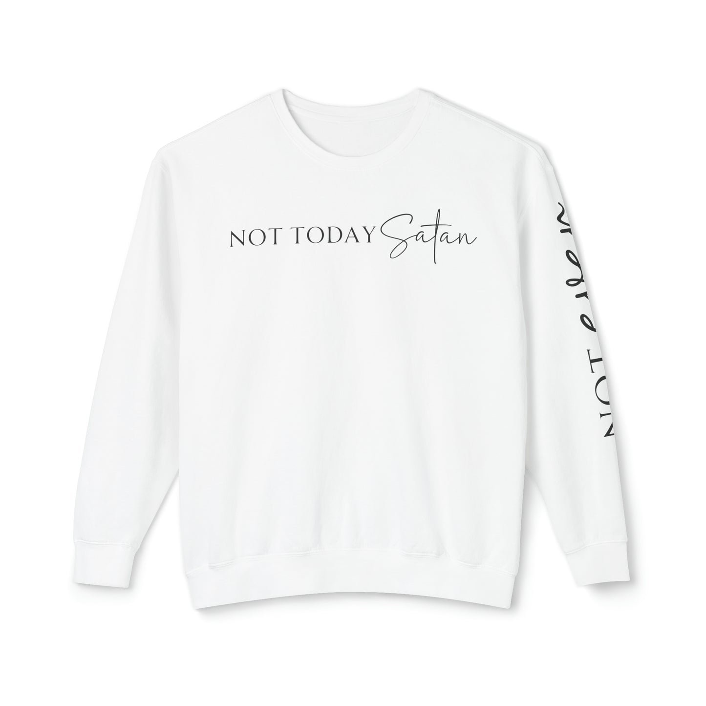 Not Today Satan 😈Unisex Lightweight Crewneck Sweatshirt