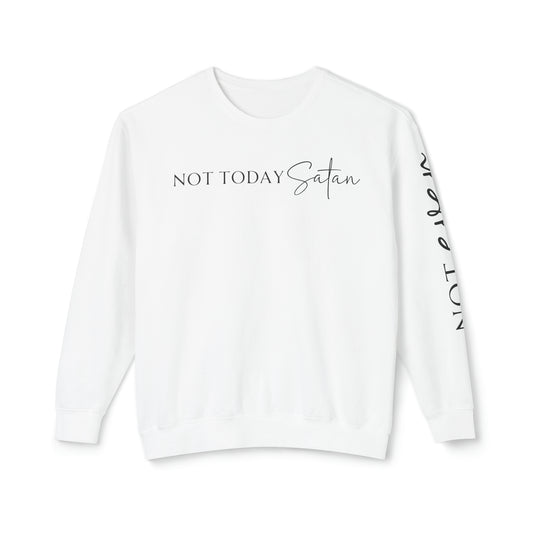 Not Today Satan 😈Unisex Lightweight Crewneck Sweatshirt